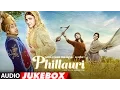 Download Lagu Phillauri Full Album- Audio Jukebox | Anushka Sharma, Diljit Dosanjh | Shashwat Sachdev | T-Series