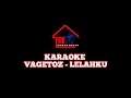 Download Lagu KARAOKE / Vagetoz - Lelahku