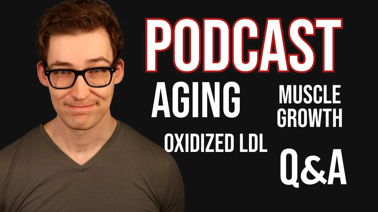 Reconsidering Aging, Muscle Growth, Niacin Supplementation, Your Questions, and More
