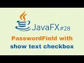JavaFX and Scene Builder Course - IntelliJ PasswordField with show text checkbox