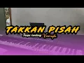 Lagu Takkan pisah tanpa kendang versi jandhut sagitaa🦚