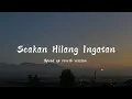 Download Lagu papinka - seakan hilang ingatan (speed up reverb version) viral tiktok #music #speedup