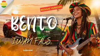 bento iwan fals reggae version