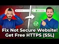 Fix Not Secure How to Get Free SSL for WordPress Website Install Free SSL Certificate