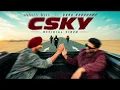 CSky - Gurjit Gill ft. Guru Randhawa Official Video