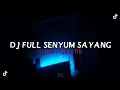 Download Lagu DJ FULL SENYUM SAYANG ( BREAKBEAT SLOWED ) VIRAL TIKTOK