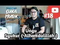 Download Lagu Ungu - Syukur ( Alhamdulillah ) // SukaMusik #18 - Fandy wd Acoustic Live Cover
