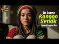Reggae SKA Tarling KANGGO SENOK - TRI BUANA | Cover Music Reggae SKA Tarling Version