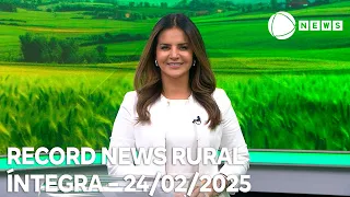 Record News Rural - 24/02/2025