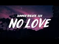 Download Lagu Summer Walker - No Love (Lyrics) ft. SZA