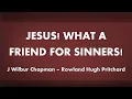 Download Lagu Jesus, What a Friend for Sinners - acapella hymn with lyrics