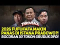 Lagu 2026 FUFUFAFA MAKIN PANAS DI ISTANA PRABOWO?! BOCORAN 30 TOKOH GRUDUK DPD!
