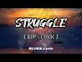 Download Lagu BIP - Struggle (Acoustic Version) [ LIRIK ]