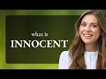 Decoding the Word Innocent