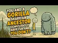 You and a Gorilla Share an Ancestor So Why Does It Have Fur and You Don t