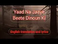 Download Lagu Yaad Na Jaaye Beete Dinon  Ki. Mohammed Rafi cover Imtiyaz Talkhani with English translation lyrics