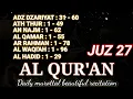 Lagu MUROTTAL ALQURAN MERDU | AL QURAN JUZ 1 SAMPAI 30  | Juz 27