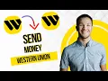 How To Send Money on Western Union 2026 Best Method