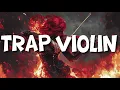 Download Lagu The Best Trap violin 🎻 🔥 Epic Vibes [No Copyright] MP3