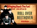 Download Lagu The Beatles 'Roll Over Beethoven' | High-Energy 2024 Stereo Remix Brings Back the Fun!