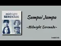 Sampai Jumpa - Midnight Serenade | Lirik Lagu