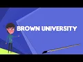 What is Brown University Explain Brown University Define Brown University
