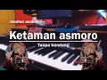 Download Lagu Ketaman Asmara Jandhut tanpa kendang cover