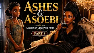 ashes and asoebi prt 8 a nigerian cinderella story