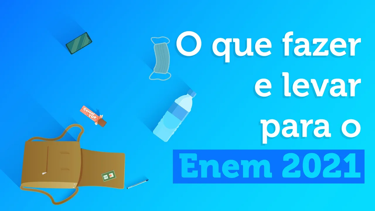 O que fazer e levar para o Enem 2021 - Brasil Escola