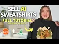 How to Make 3 Selling Sweatshirts on Etsy Full POD Tutorial for Beginners