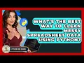 What s The Best Way To Clean Messy Spreadsheet Data Using Python - Python Code School