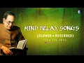 Download Lagu Mind Relax Bhim Song || Lo-fi Mashup (Slowed + Reverbed) || #marotibagate