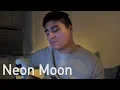 Download Lagu Neon Moon - Cigarettes After Sex (Acoustic Cover)