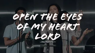 Download Open The Eyes Of My Heart Lord - Paul Baloche MP3