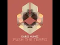 Dario Nunez - Push The Tempo (Extended Mix)