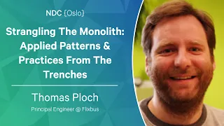Strangling The Monolith Applied Patterns Practices From The Trenches - Thomas Ploch