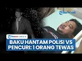 Lagu CCTV Detik-detik Baku Hantam Pencuri Hewan vs Polisi, 1 Orang Tewas hingga Aparat Terluka Parah