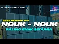 Lagu DJ FULL BASS PANJANG NGUK NGUK ‼️ DJ CEK SOUND TERBARU NULUP BASS RENDAH PALING ENAK SEDUNIA !!