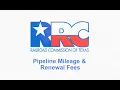 Pipeline Mileage and Renewal Fees