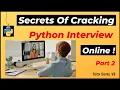 How to Crack Python Interview Online Secrets unlocked Part 2 Expert answers on Projects etc
