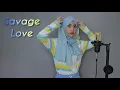 Download Lagu Savage Love (Laxed - Siren Beat) | Jason Derulo (cover with lyrics) // marsya ardini