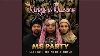 ms party x lady du x josiah de disciple kings x queens official audio 