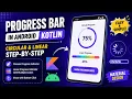 ANDROID - PROGRESS BAR