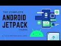 The Complete Android JetPack Course - Mastering Jetpack