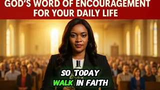 God’s Word of Encouragement for Your Daily Life 🙏 | Powerful Message of Hope and Strength