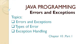 Java Programming Chapter 10 Part 1 Errors and Exceptions