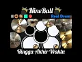 Download Lagu NineBall || Hingga Akhir Waktu || Real Drum || Cover