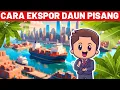 Download Lagu Cara Ekspor Daun Pisang ke Luar Negeri untuk Pemula