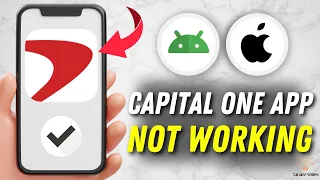How to Fix Capital One App Not Working - Multiple Solutions Apple Android