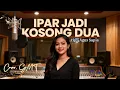 Download Lagu IPAR JADI KOSONG DUA - Alexa Duan || Cover GMT (LAGU MANADO TERBARU) MP3